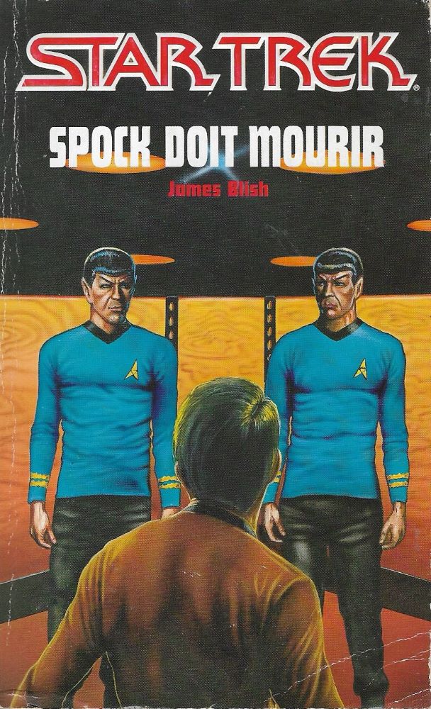 Sense of Wonder : Spock doit mourir de James Blish (1970)